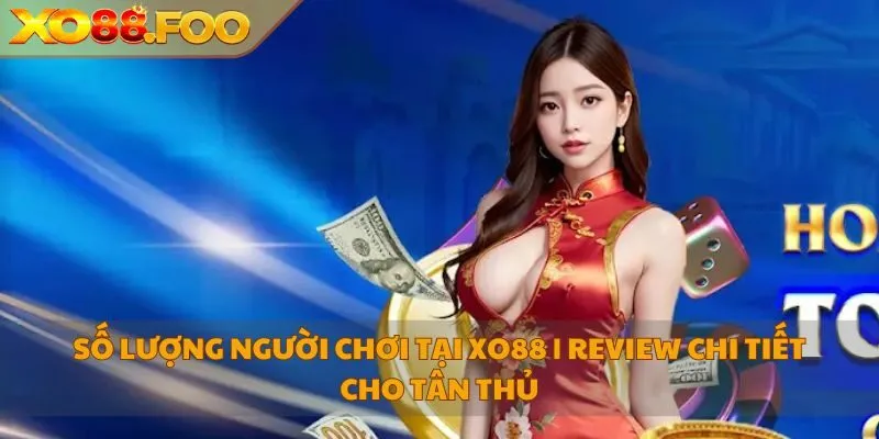 số lượng người chơi tại XO88